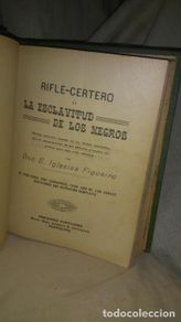 Old books: LA ESCLAVITUD DE LOS NEGROS + LOS BORGIAS LA TIARA,EL PUÑAL Y EL VENENO - AÑO 1890 - EXCEPCIONALES.